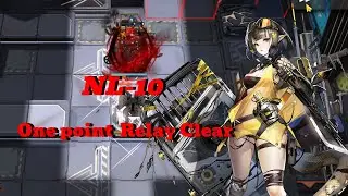 [Arknights] NL-10 One Point Relay Clear