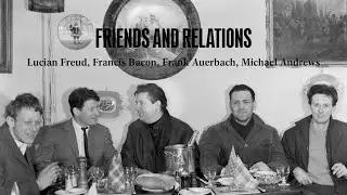Friends and Relations Lucian Freud, Francis Bacon, Frank Auerbach, Michael Andrews Gagosian Gallery