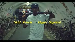 Still Fresh - Hype [Lyrics]