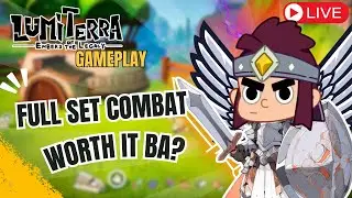 🛑[LIVE] Lumiterra Full Set Combat | Goods pa sa longterm?