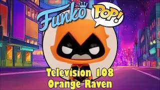 Teen Titans Go! Orange Raven Funko Pop unboxing (Television 108) Toys R Us exclusive