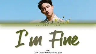 D.O (EXO) - "I'm Fine" Lyrics (Han/Rom/Eng)
