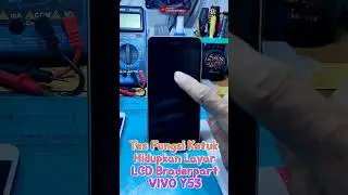 Tes Fungsi Ketuk Hidupkan Layar LCD Braderpart VIVO Y53