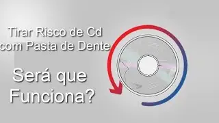 Tirar Risco de CD com Pasta de Dente Será que Funciona? Testamos e Conto o Resultado pra Você
