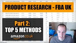 Product Research Tutorial Amazon FBA UK - Top 5 Methods for Finding Products to Sell on Amazon 2019