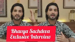 Jhanak Serial Actor Bhavya Sachdeva Full Exclusive Interview | Krushal Ahuja ,Hiba Nawab & Ankita
