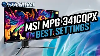 Best Settings Guide for the MSI MPG 341CQPX (240Hz)