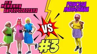 AS MENINAS SUPERPODEROSAS DO BRASIL #3