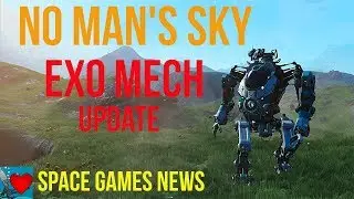No Man's Sky Exo Mech Update Release - Space Games News April 2020
