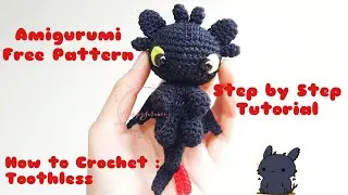 Part 1 | How to crochet a Toothless/Nightfury | Step by step tutorial | Amigurumi Free Pattern