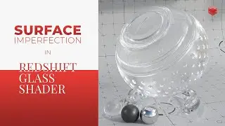 Cinema 4D | Redshift Material Shader ||  Surface Imperfection in Glass Object