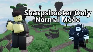 Sharpshooter Only - Normal Mode (Roblox Tower Blitz)