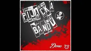 Pijacka banda- Pijacka banda