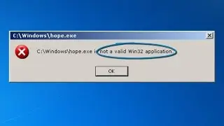 Not A  Valid Win32 Application| How to Fix It