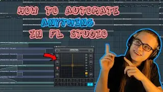 How to automate ANYTHING in FL Studio