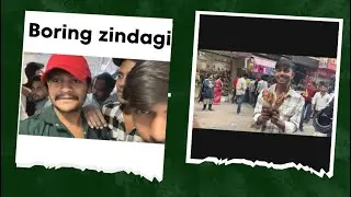 Boring😒 zindagi se pagal ho gya me