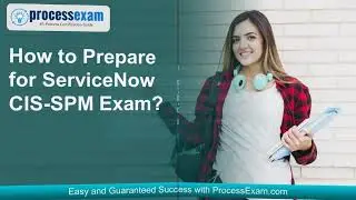 Step-by-Step Guide to Passing the ServiceNow CIS-SPM Exam