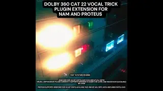 Dolby Model 360 Cat. No. 22 Vocal Trick Plugin Extension nam proteus AU, VST3, AAX vocal demo