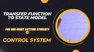 Easiest topic || Convert Transfer Function to State Model ||  Control System  || ECE
