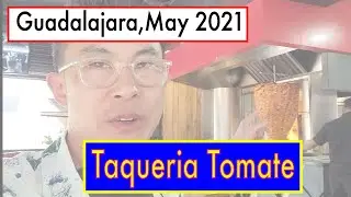 Best Tacos in Guadalajara? Taqueria Tomate, Chapultepec 2021