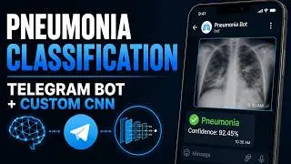Pneumonia Classification | Telegram Bot | Build CNN Model in PyTorch