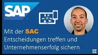 SAP Analytics Cloud - Der Alleskönner für Planung, Reporting und Forecasting