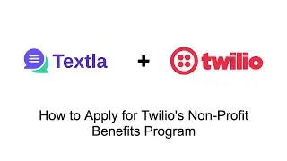 How to Apply for Twilio's Non-Profit Benefits (Free $100 & 25% Off!)