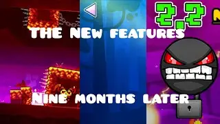 Geometry Dash 2.2: 9 Months Later - Exploring  the New Features & Secrets!
