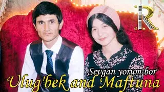 Ulug'bek and Maftuna Sevgan yorum bor /Улугбек ва Мафтуна / Ёвон 12.07.2021