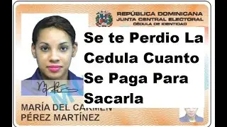 Se Te Perdio La Cedula - Cuanto Se paga Para sacarla