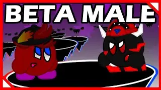 You're a beta male, Anti!