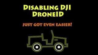 Disabling DJI DroneID just got even easier!