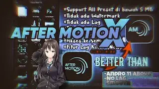 Update‼️After Motion X || Better Than Alight Motion| Support All Device