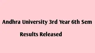 Andhra University Degree 3rd Year 6th Semester Results Released | TTW