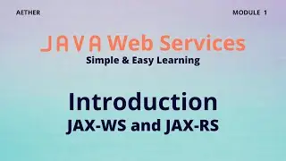 Web Services Introduction | Java Web Services | Session 1 | Aether