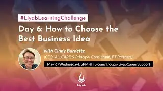 How to Choose the Best Business Idea | #LiyabLearningChallenge