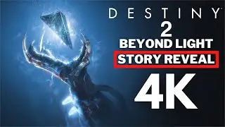 Destiny 2 - Beyond Light - Story Reveal in 4K