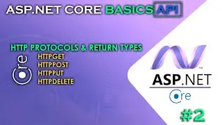 ASP.NET CORE BASICS - API | Http Methods and Return Types | HttpGet-HttpPost-HttpPut-HttpDelete #2
