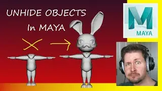 HOW TO UNHIDE OBJECTS IN MAYA