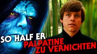 So half Luke Skywalker bei der endgültigen Vernichtung Palpatines!