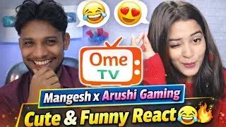 OmeTV Par Manglesh × Arushi Gaming – Cute / Funny Reaction 😂❤️