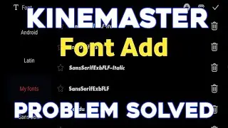 How to Add Fonts in Kinemaster | Kinemaster Fonts add problem solved
