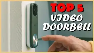 Top 5 Best Video Doorbells In 2021