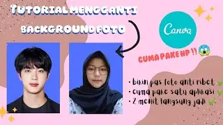 Cara Mengganti Background untuk Pas foto ✨| canva design