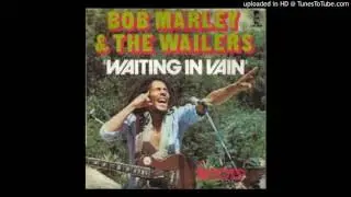Bob Marley & The Wailers - Waiting in Vain