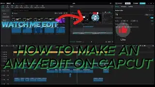 How To Make A AMV/EDIT on Capcut PC ( Tutorial )