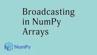 Broadcasting in NumPy Arrays 
