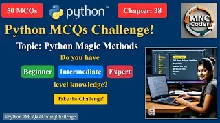 Python Magic Methods MCQ Quiz | Test Your Knowledge with Multiple Choice Questions and Answers!