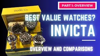 INVICTA Watches (Luxury Alternatives?), Collection Review: Part 1