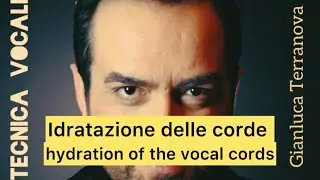 Idratazione delle corde vocali - Gianluca Terranova (sub english)